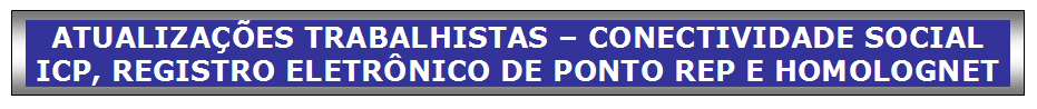 Programa-Atualizações-trabalhistas-ICP-REP- e-HOMOLOGNET